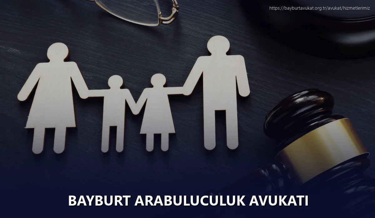 Bayburt Arabuluculuk Avukatı