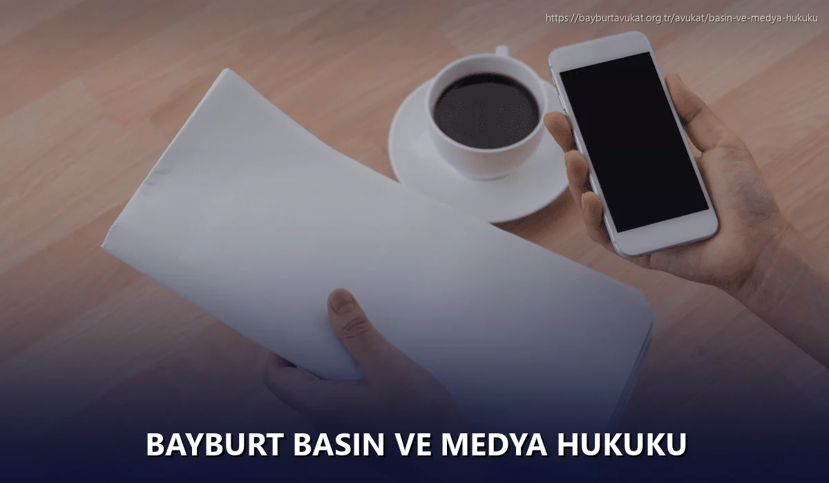 Bayburt Basın ve Medya Hukuku