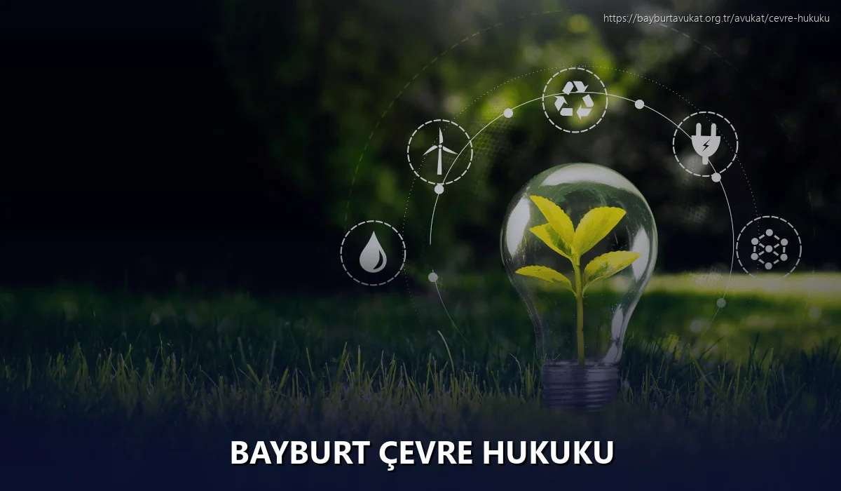 Bayburt Çevre Hukuku