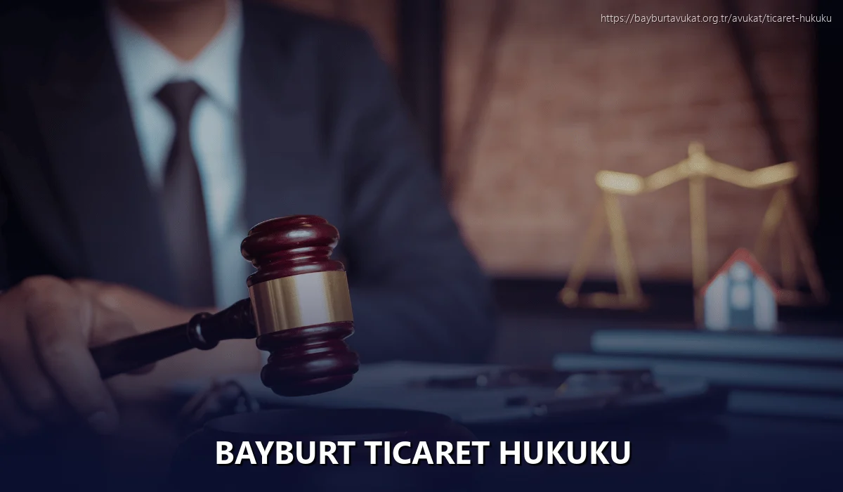 Bayburt Ticaret Hukuku